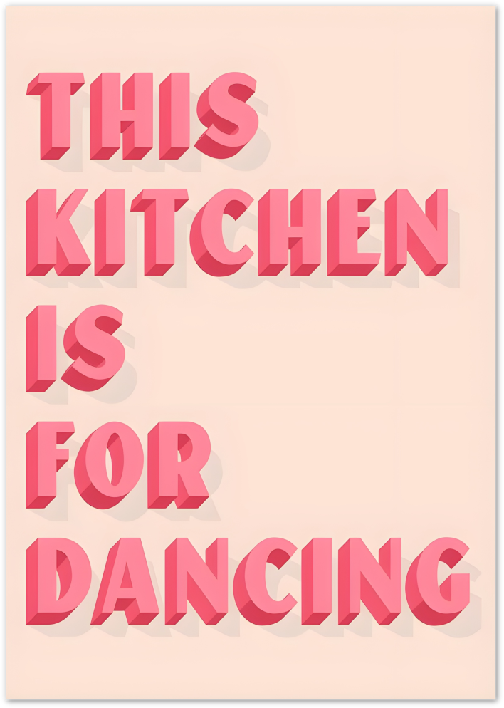 Posterux© | This Kitchen is for Dancing – Fun Typographic Kitchen Art