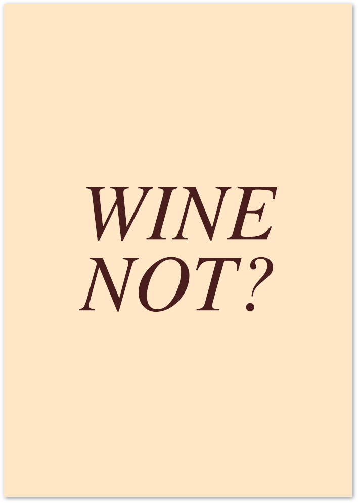 Posterux© | Wine Not? Poster – Fun Minimalist Bar Art