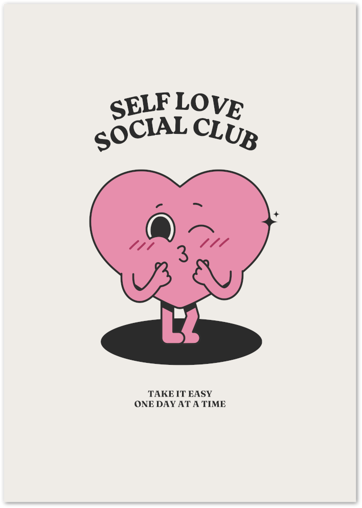 Posterux© | Self Love Social Club Poster – Cute Motivational Art
