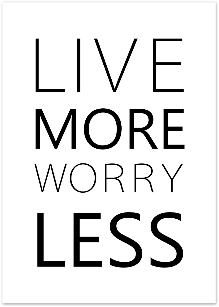 Posterux© | Live More Worry Less – Minimalist Quote Poster