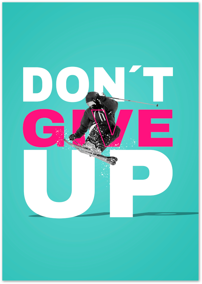 Posterux© | Don’t Give Up Poster – Bold Motivational Ski Art