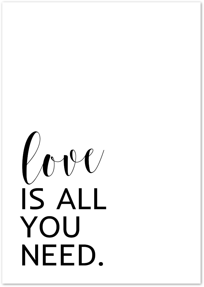 Posterux© | Love is All You Need – Romantic Black & White Poster