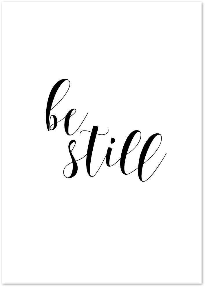 Posterux© | Be Still – Minimalist Inspirational Typography Poster