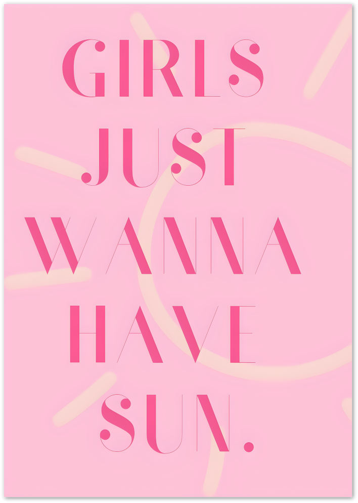 Posterux© | Girls Just Wanna Have Sun Poster – Fun Pink Typography Art