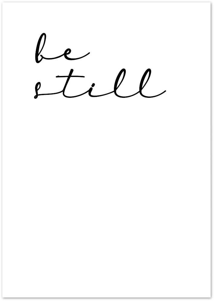 Posterux© | Be Still – Inspirational Handwritten Typography Poster
