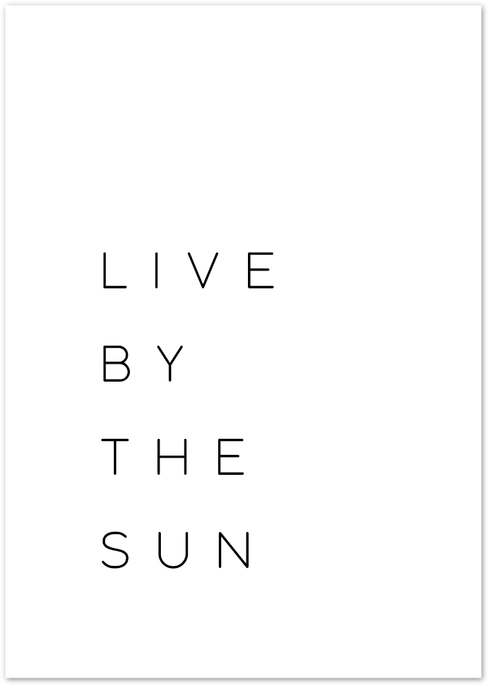 Posterux© | Live by the Sun – Minimalist Typography Poster