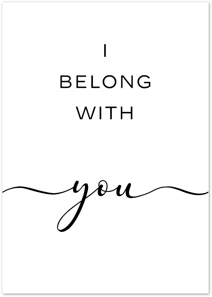 Posterux© | I Belong with You – Romantic Handwritten Typography Poster