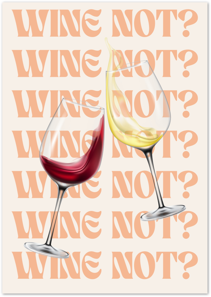 Posterux© | Wine Not? Poster – Funny Wine Quote Art