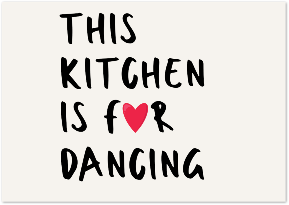 Posterux© | This Kitchen is for Dancing Poster – Fun Quote Art